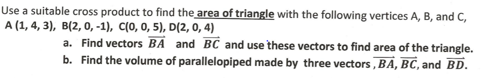 Solved Use a suitable cross product to find the area of | Chegg.com