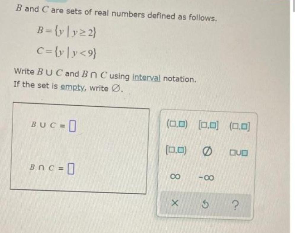 Solved Band C are sets of real numbers defined as follows. | Chegg.com