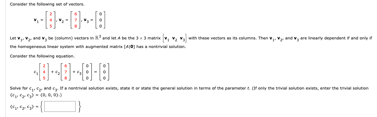 Solved Consider the following set of vectors. [2] [6] [ V = | Chegg.com