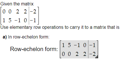 Solved Given the matrix 0 0 2 2 -2 1 5 -1 0-1 Use elementary | Chegg.com