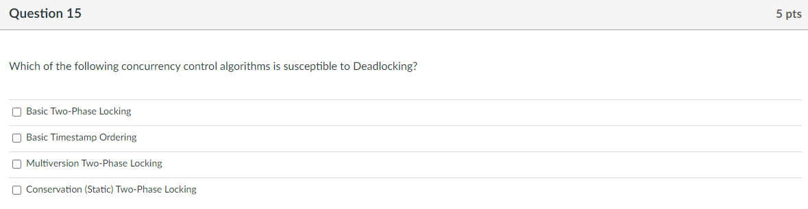 Solved Which of the following concurrency control algorithms | Chegg.com