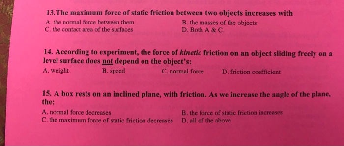 solved-13-the-maximum-force-of-static-friction-between-two-chegg