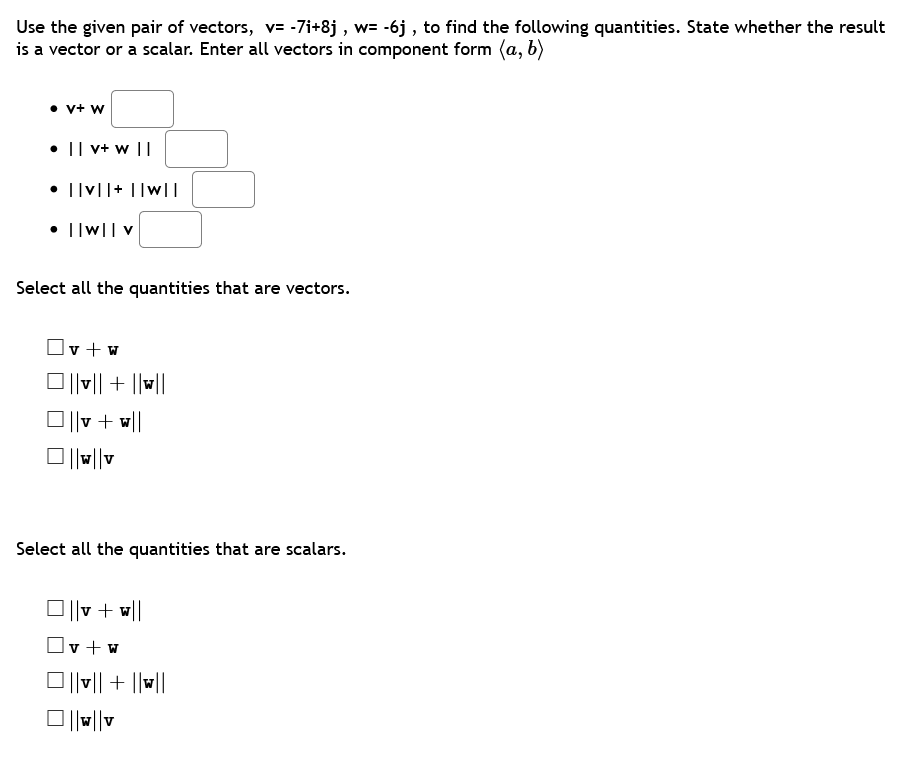 Solved Use the given pair of vectors, v= -7i+8j , w=-6j , to | Chegg.com