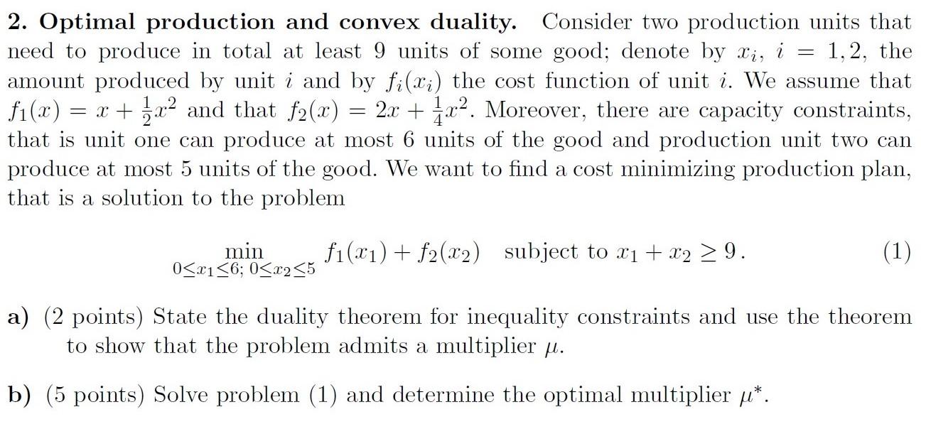 2. Optimal production and convex duality. Consider | Chegg.com