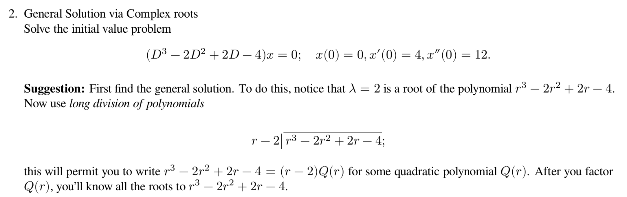 Solved 2. General Solution via Complex roots Solve the | Chegg.com