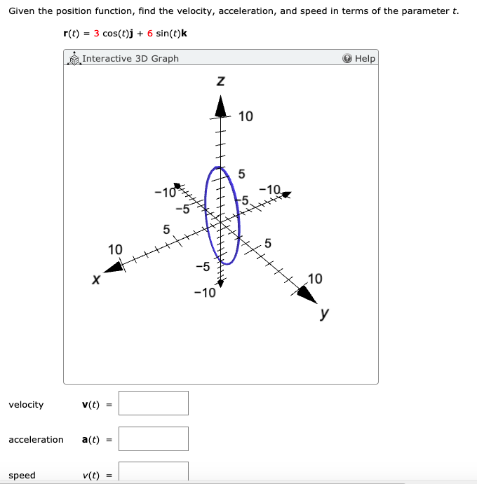 Solved Given the position function, find the velocity, | Chegg.com
