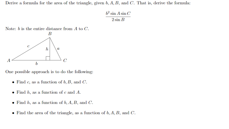 Solved Derive a formula for the area of the triangle, given