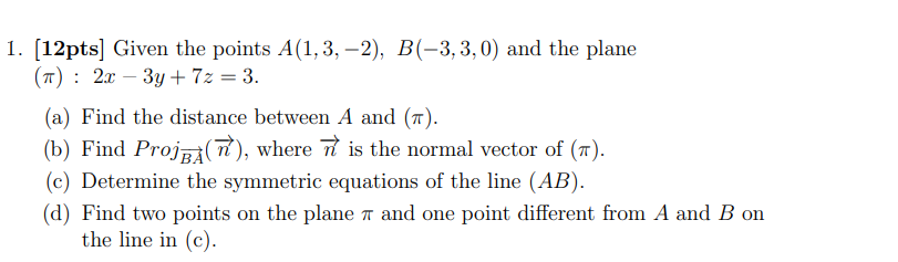 Solved 1 12pts Given The Points A 1 3 2 B 3 3 0 Chegg Com