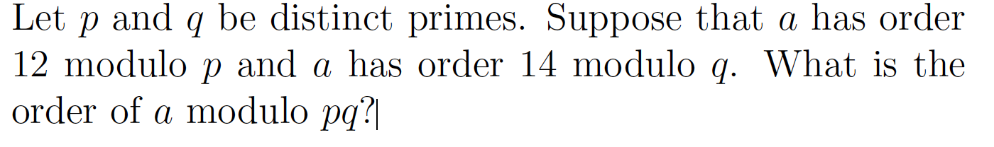 Solved Let P And Q Be Distinct Primes Suppose That A Has