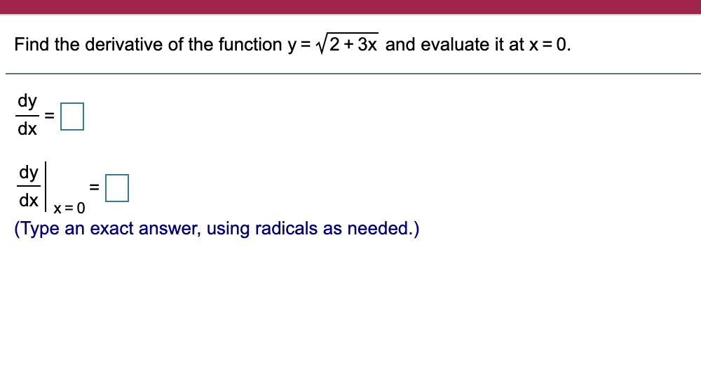 Solved Find The Derivative Of The Function Y= V2 + 3x And | Chegg.com