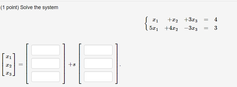 solved-1-point-solve-the-system-x1-x25x1-4x2-3x3-4-3x3-3-chegg