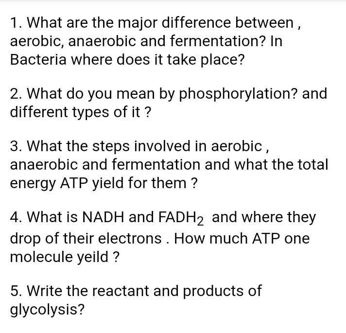 Solved 1. What are the major difference between aerobic, | Chegg.com
