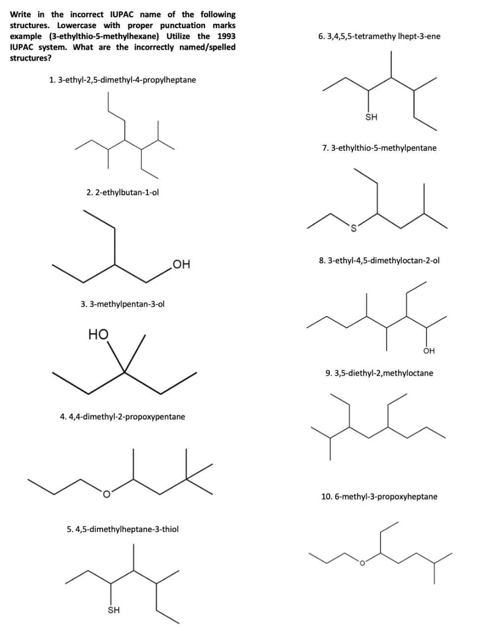 Solved Write in the incorrect IUPAC name of the following | Chegg.com