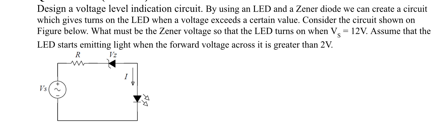 Solved Design a voltage level indication circuit By using Circuit Diagram