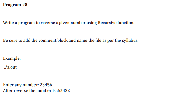 Solved Program #8 Write a program to reverse a given number | Chegg.com
