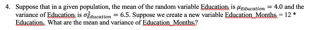 Solved 4. Suppose that in a given population, the mean of | Chegg.com