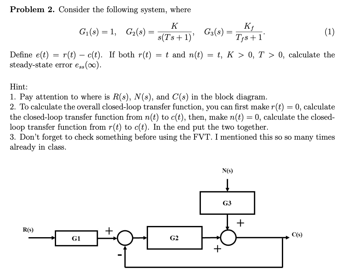 Solved Problem 2 Consider The Following System Where Gi S Chegg Com