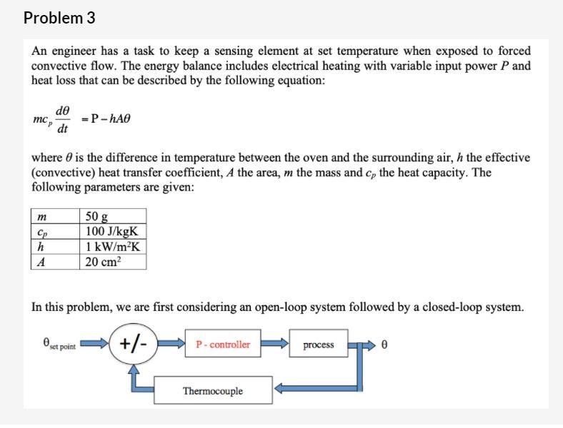 Problem 3 An engineer has a task to keep a sensing | Chegg.com