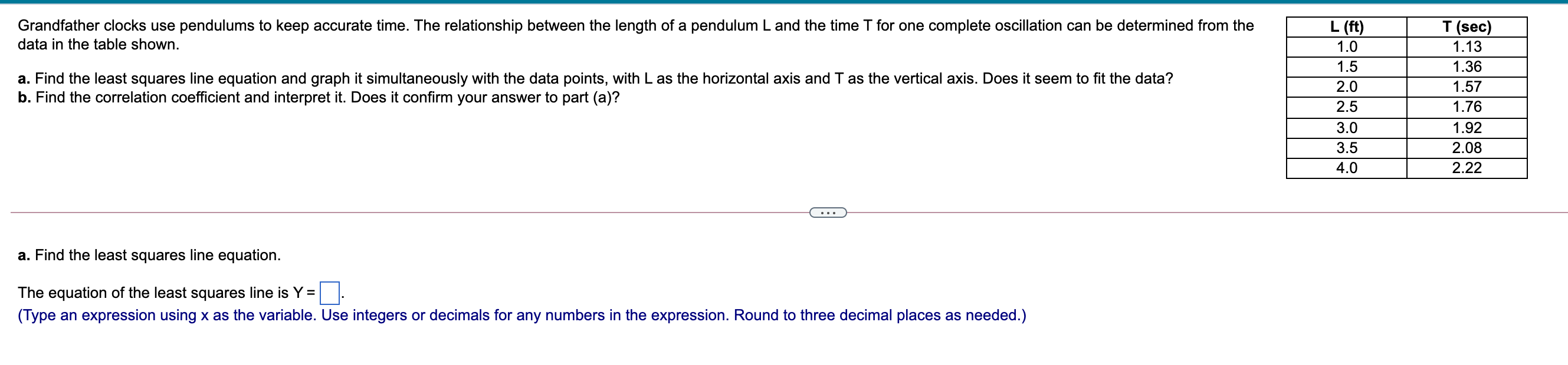 Solved Grandfather clocks use pendulums to keep accurate