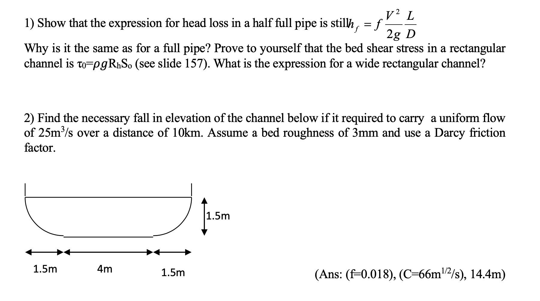 Solved A = V2 L 1) Show That The Expression For Head Loss In | Chegg.com