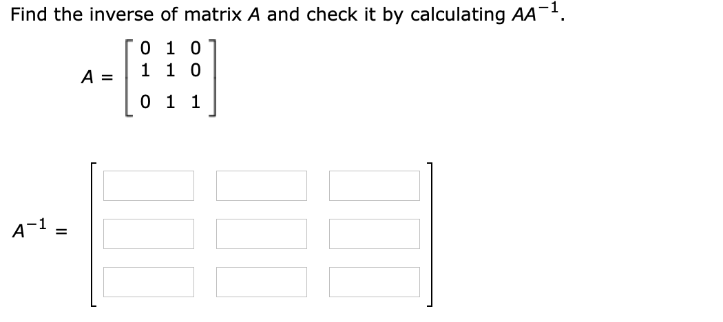 Solved Find the inverse of matrix A and check it by | Chegg.com