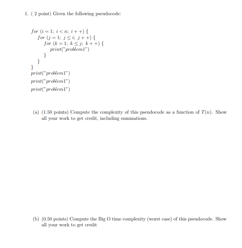 Solved 1. (2 Point) Given The Following Pseudocode: For (i = | Chegg.com