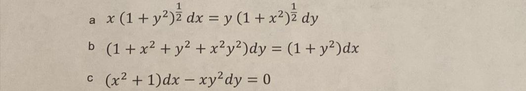 Solved a x(1+y2)21dx=y(1+x2)21dy b (1+x2+y2+x2y2)dy=(1+y2)dx | Chegg.com