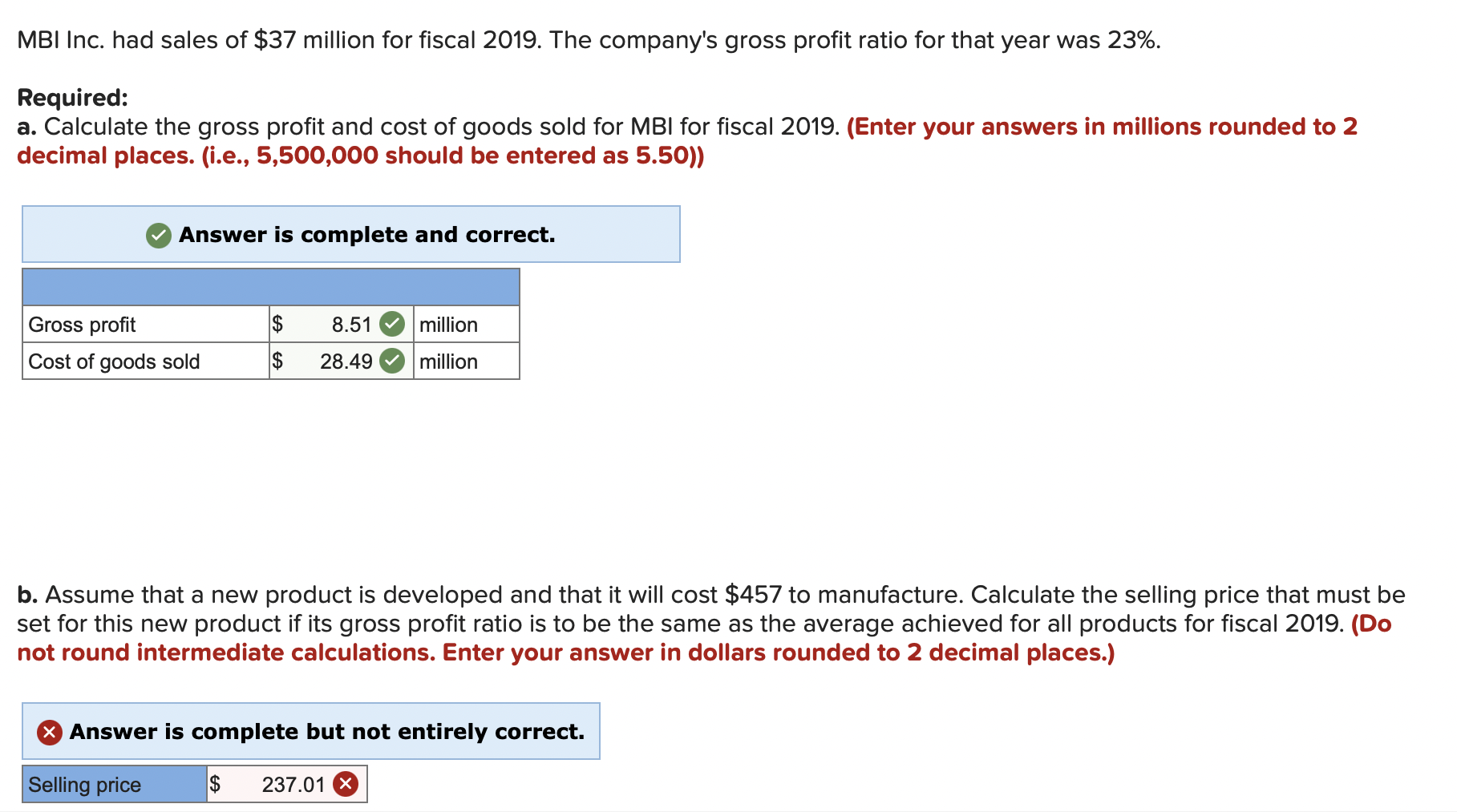 Solved MBI Inc. had sales of 37 million for fiscal 2019.