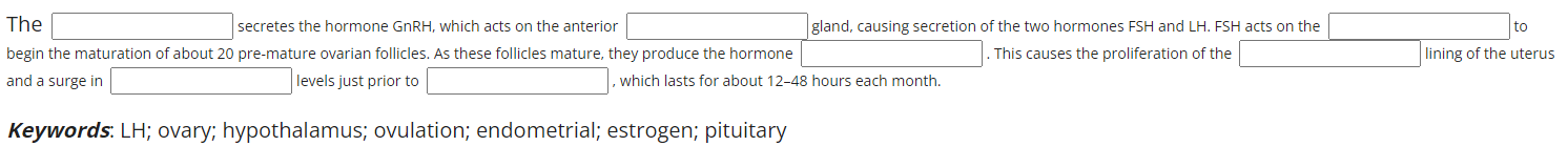 Keywords: LH; ovary; hypothalamus; ovulation; endometrial; estrogen; pituitary