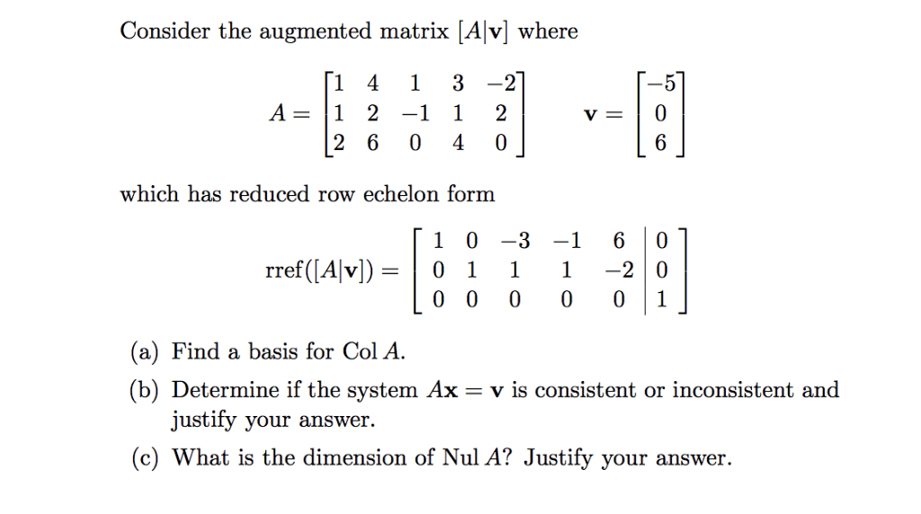 Solved Consider the augmented matrix Alv where 1 4 1 3 Chegg