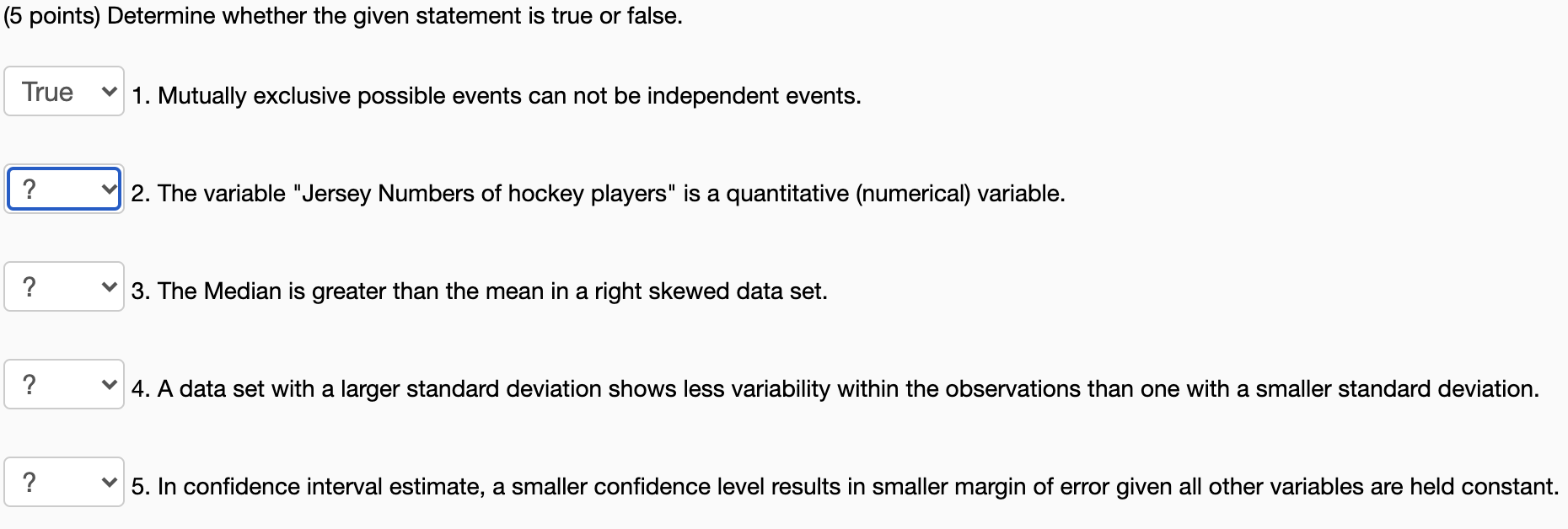 Solved (5 points) Determine whether the given statement is | Chegg.com