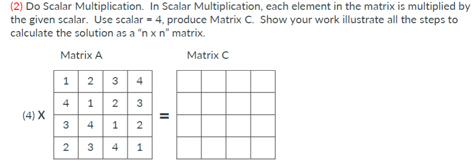 scalar and matrix multiplication assignment