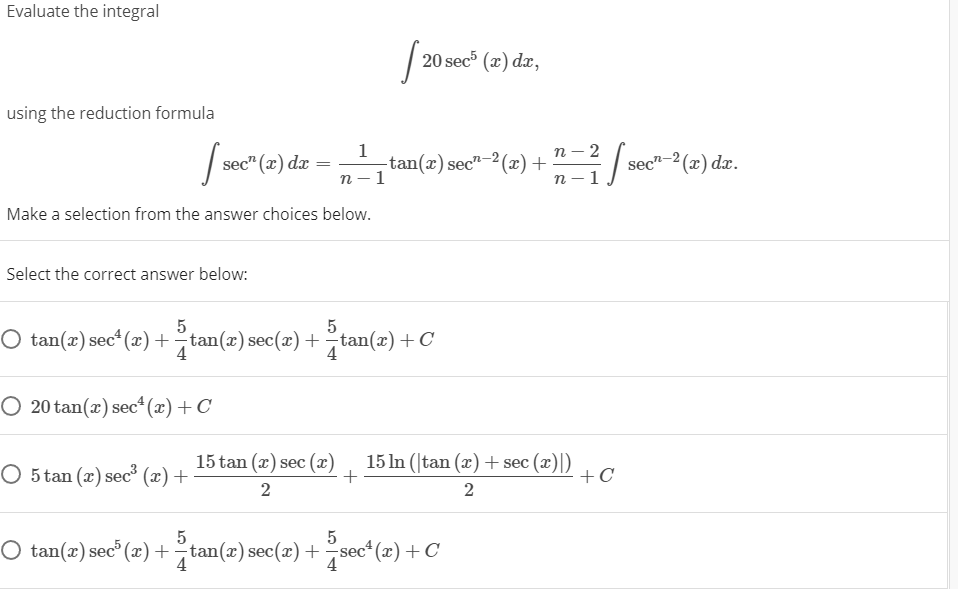 Solved Evaluate the integral 20 sec (2) dx, using the | Chegg.com