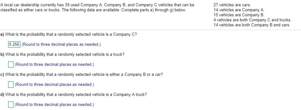 Solved A Local Car Dealership Currently Has 39 Used Company | Chegg.com