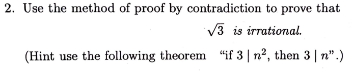 Solved 2. Use the method of proof by contradiction to prove | Chegg.com
