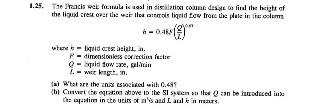 Solved 1.25. The Francis weir formula is used in | Chegg.com