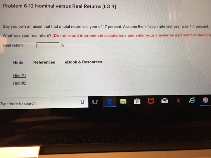 Solved Problem 6-12 Nominal versus Real Returns [LO 4] Say | Chegg.com