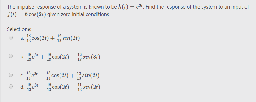 Solved The impulse response of a system is known to be h(t) | Chegg.com
