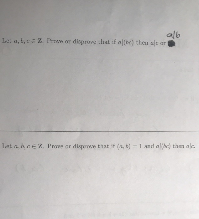 Solved Alb Let A, B, C E Z. Prove Or Disprove That If Al | Chegg.com