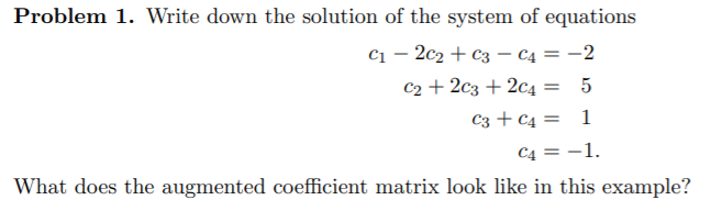 Solved Problem 1. Write down the solution of the system of | Chegg.com