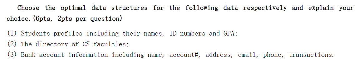 Solved Choose the optimal data structures for the following | Chegg.com