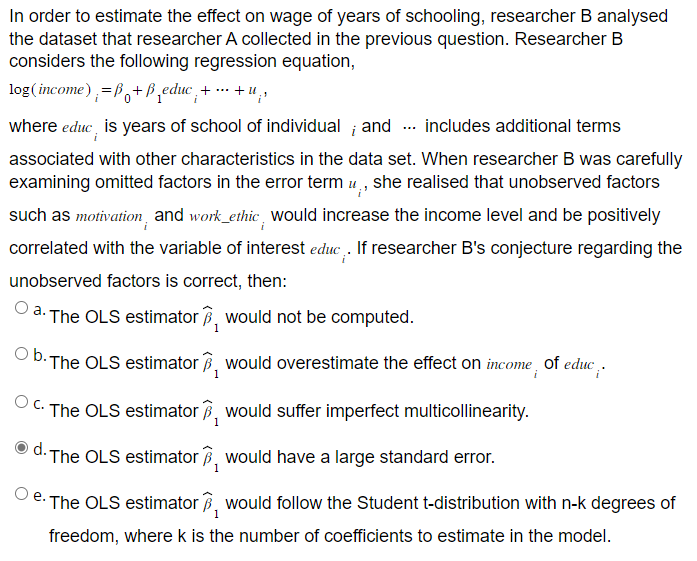 Solved In Order To Estimate The Effect On Wage Of Years Of | Chegg.com