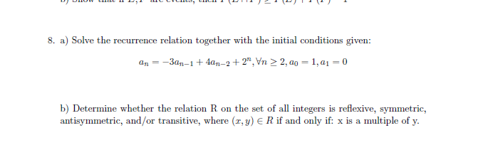 Solved 8. a) Solve the recurrence relation together with the | Chegg.com