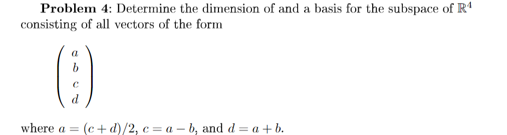 Solved Problem 4: Determine The Dimension Of And A Basis For | Chegg.com