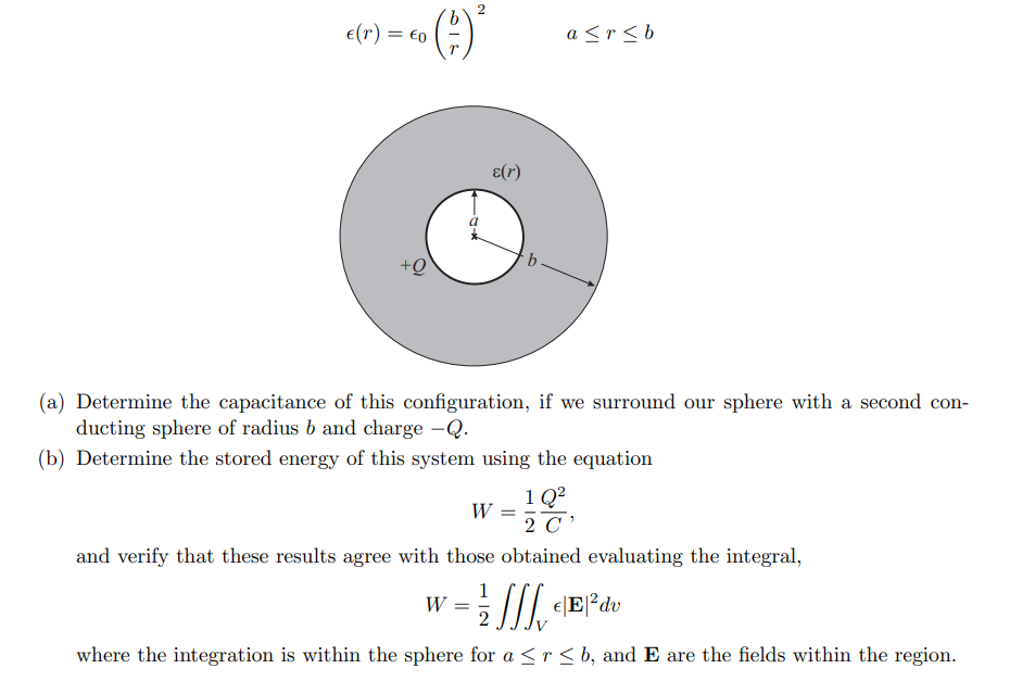 Solved ϵ(r)=ϵ0(rb)2a≤r≤b (a) Determine the capacitance of | Chegg.com