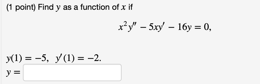 Solved 1 Point Find Y As A Function Of X If Xy 5xy