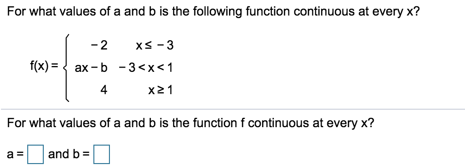 Solved For What Values Of A And B Is The Following Function | Chegg.com