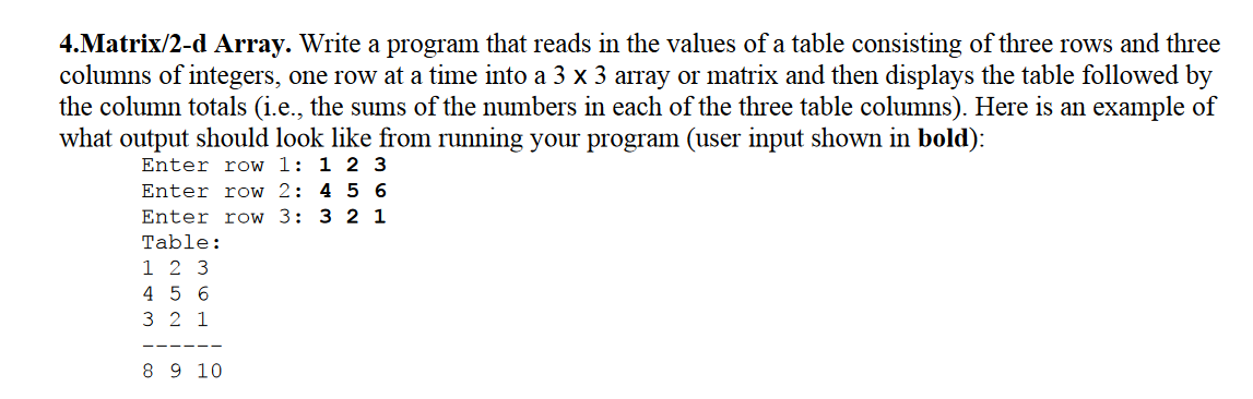 Solved 4.Matrix/2-d Array. Write a program that reads in the | Chegg.com