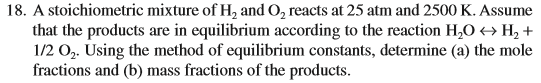Solved 18. A stoichiometric mixture of H2 and O2 reacts at | Chegg.com
