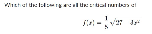 Solved Which of the following are all the critical numbers | Chegg.com